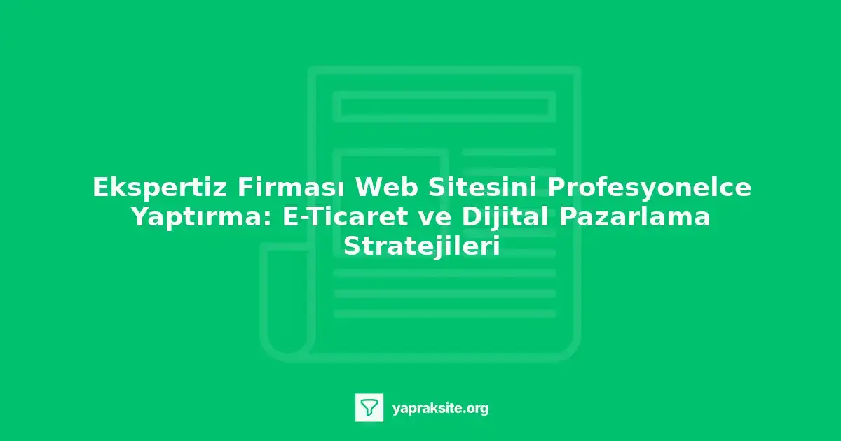 ekspertiz firması web sitesi tasarım örnekleri