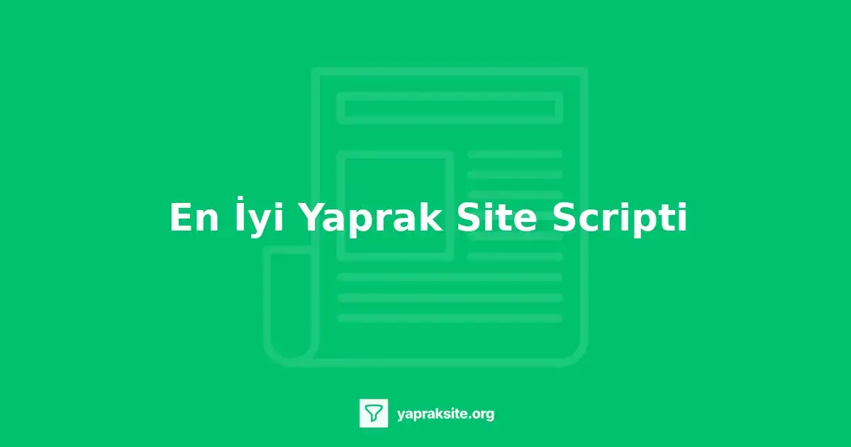En İyi Yaprak Site Scripti