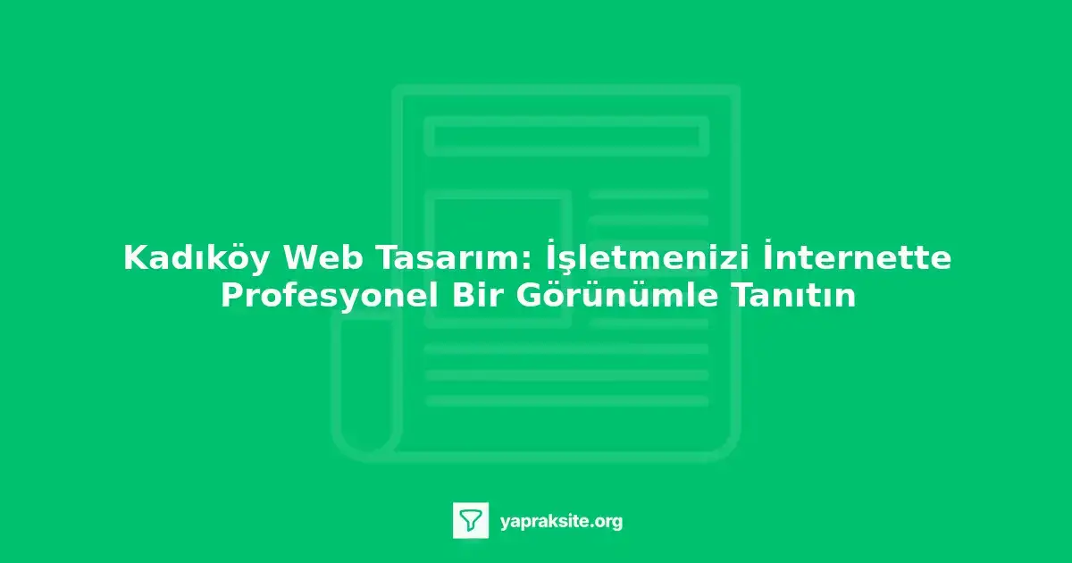 Kadıköy web tasarım