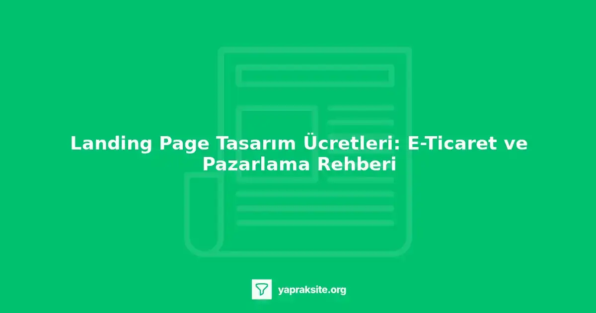 Landing page tasarım ücretleri, e-ticaret ve pazarlama stratejilerinde önemli bir rol oynar.