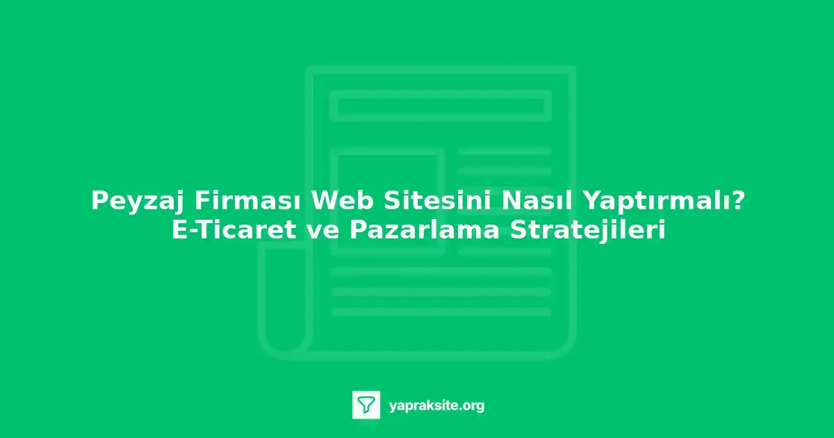 Peyzaj firması web sitesi tasarım örnekleri