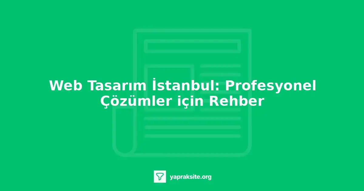 Web tasarım İstanbul için profesyoneller
