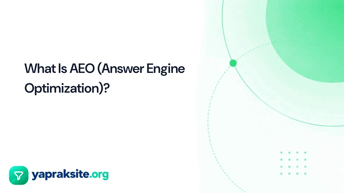 What Is AEO (Answer Engine Optimization)?