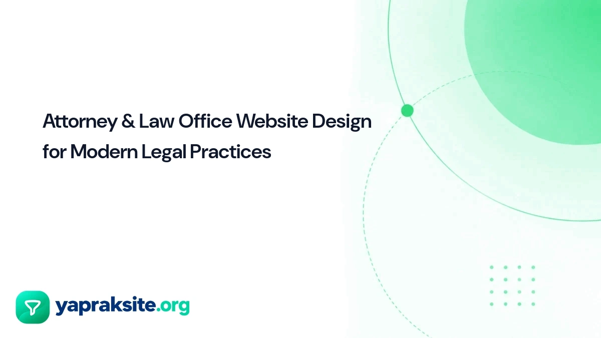 Attorney & Law Office Website Design for Modern Legal Practices
