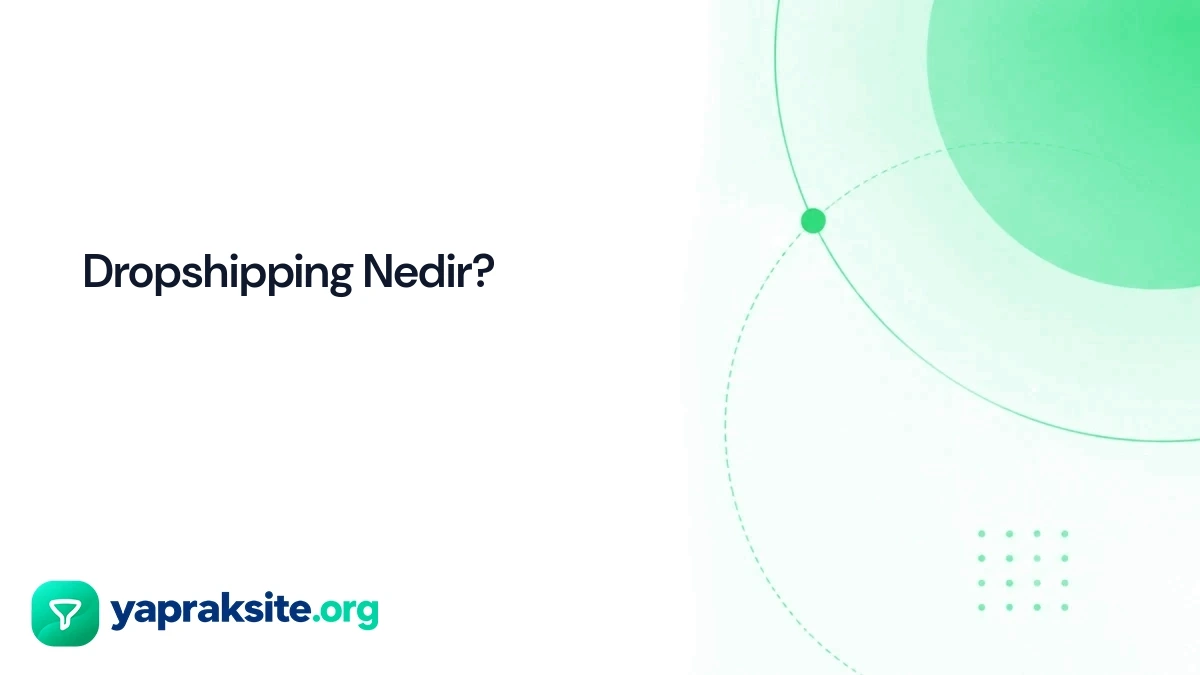 Dropshipping Nedir?