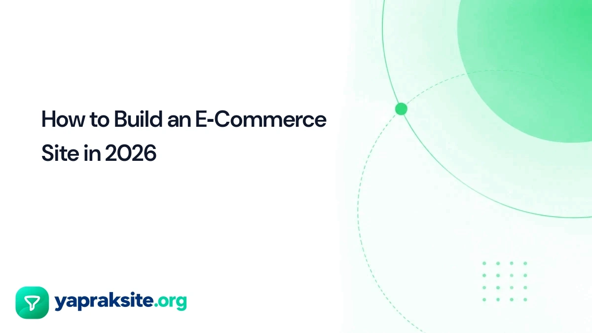 How to Build an E‑Commerce Site in 2026
