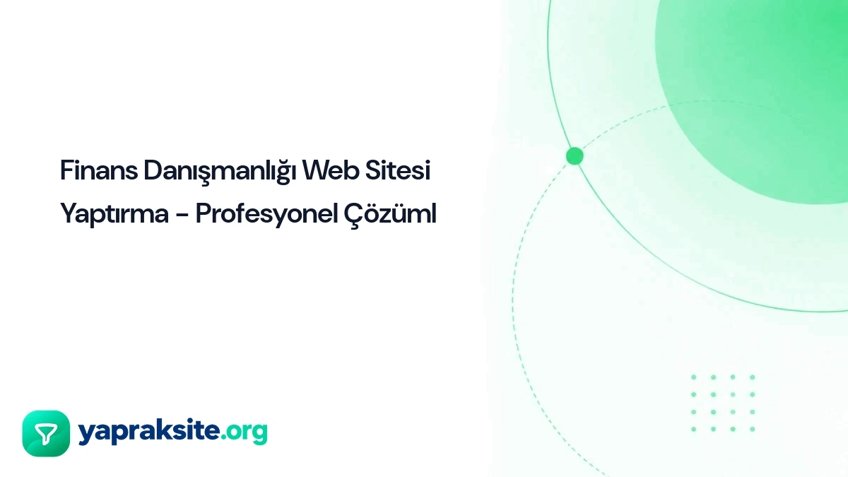 Finans Danışmanlığı Web Sitesi Yaptırma - Profesyonel Çözüml
