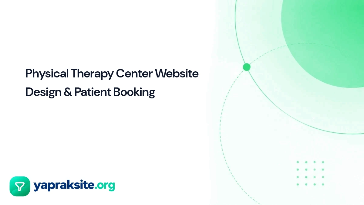 Physical Therapy Center Website Design & Patient Booking
