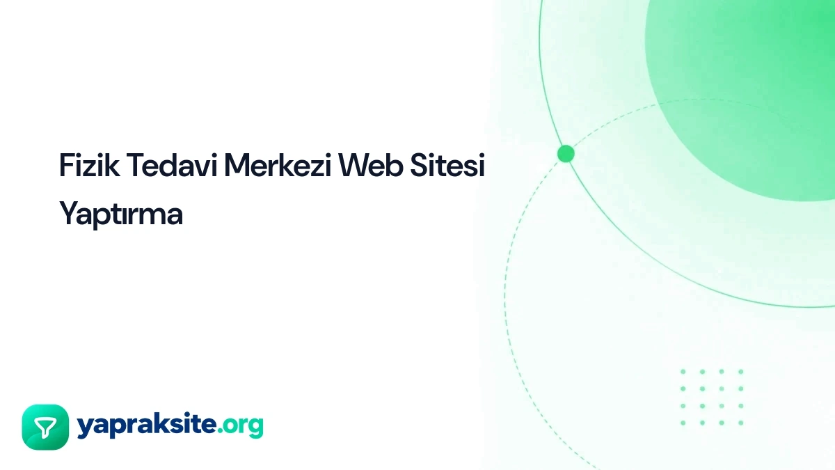 Fizik Tedavi Merkezi Web Sitesi Yaptırma