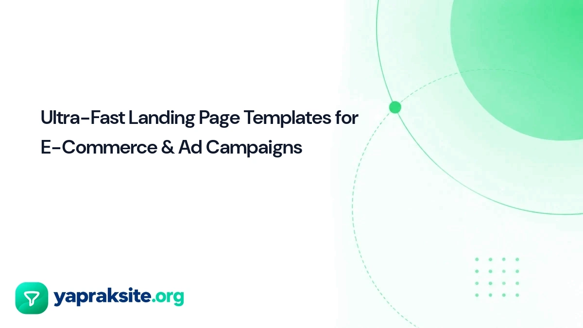 Ultra-Fast Landing Page Templates for E-Commerce & Ad Campaigns