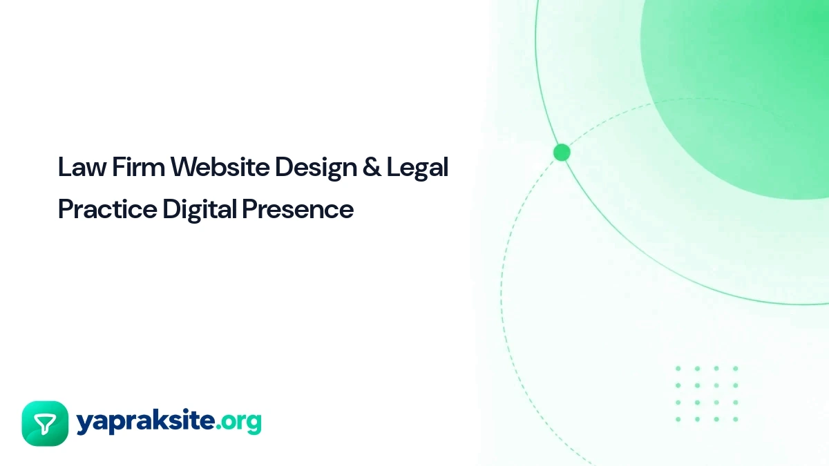 Law Firm Website Design & Legal Practice Digital Presence