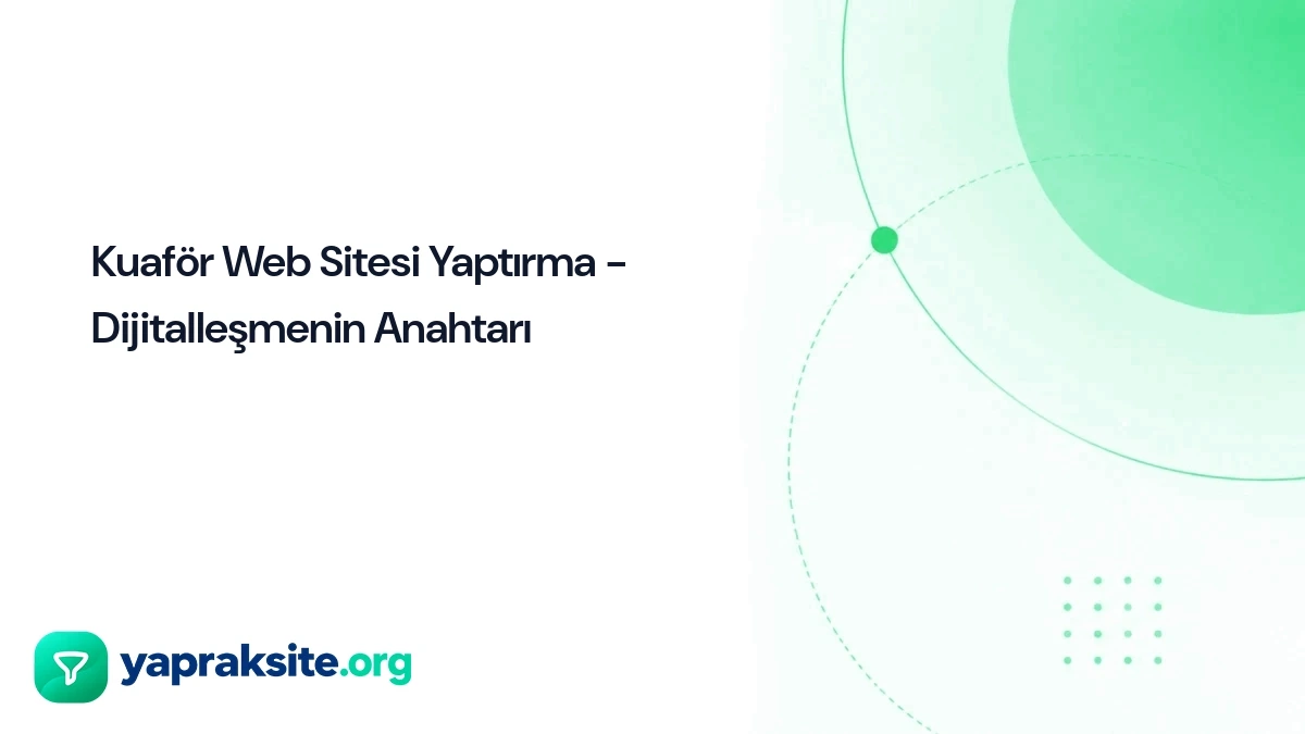 Kuaför Web Sitesi Yaptırma - Dijitalleşmenin Anahtarı