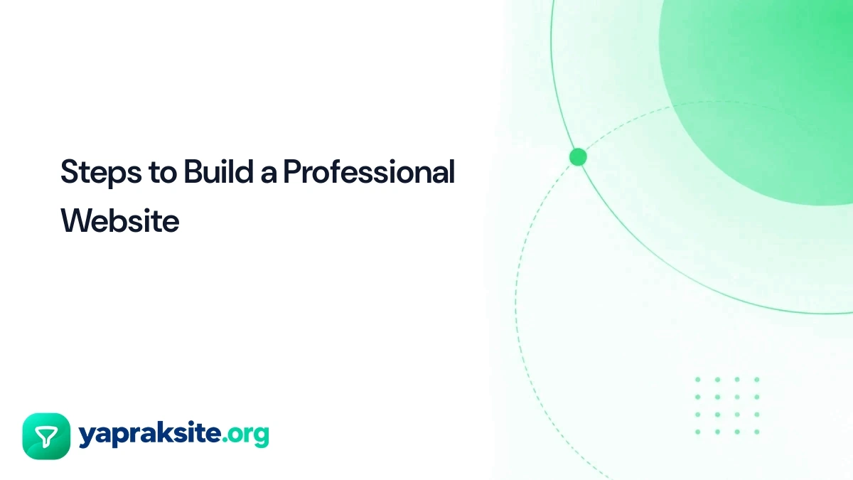 Steps to Build a Professional Website