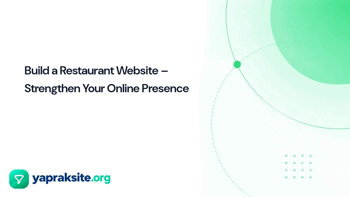 Build a Restaurant Website – Strengthen Your Online Presence