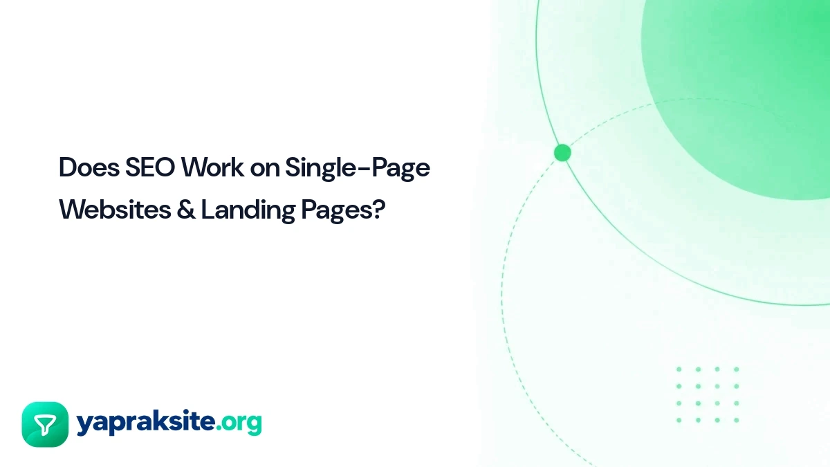 Does SEO Work on Single-Page Websites & Landing Pages?