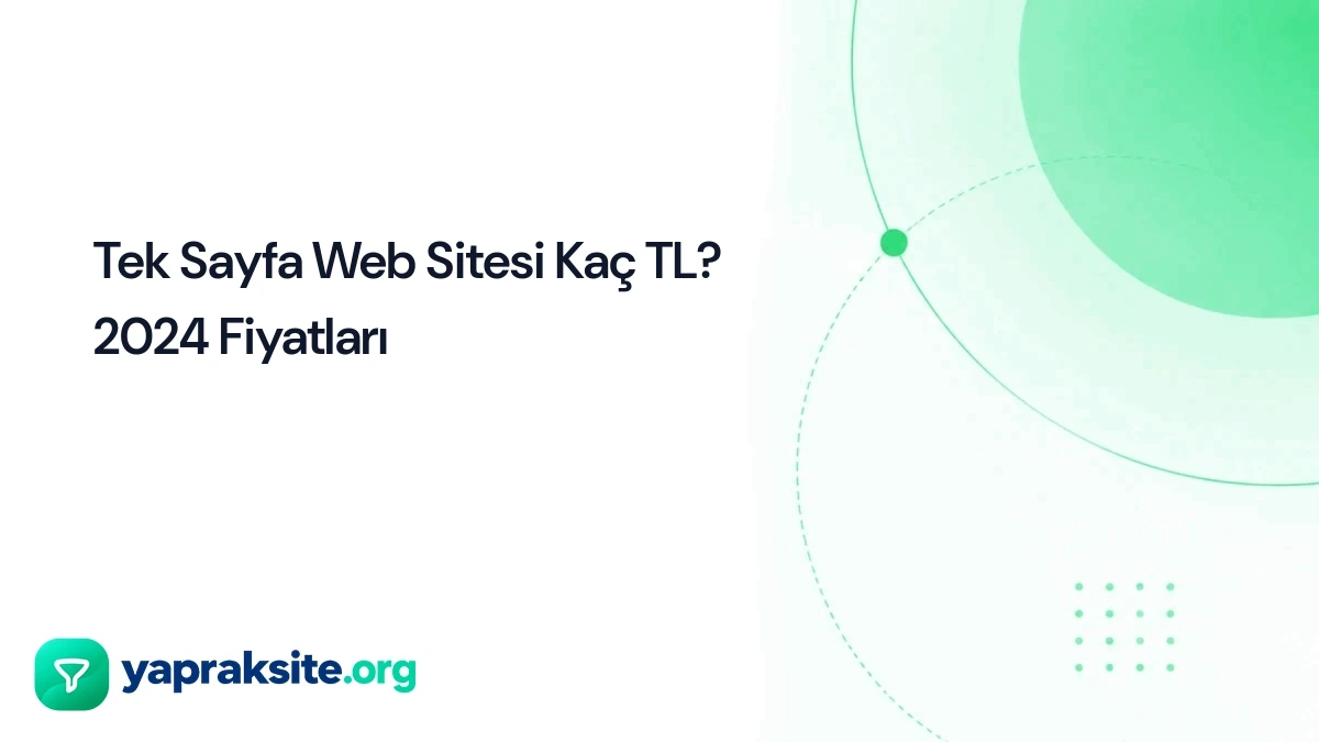 Tek Sayfa Web Sitesi Kaç TL? 2024 Fiyatları