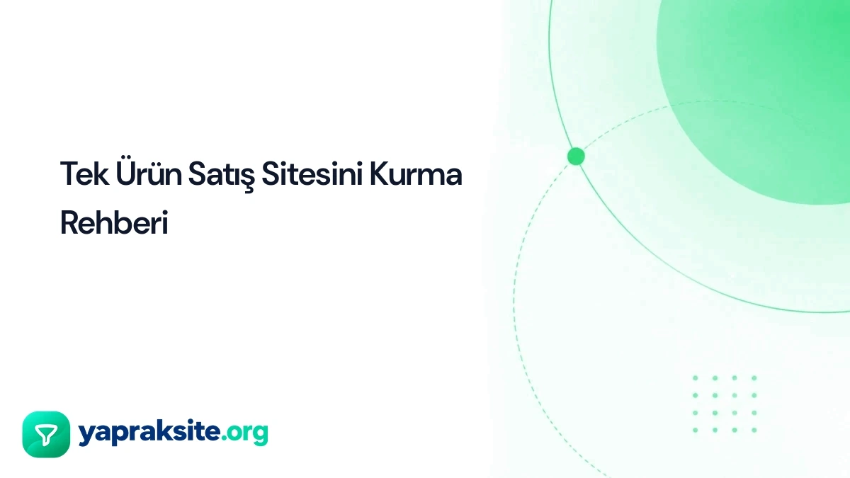 Tek Ürün Satış Sitesini Kurma Rehberi