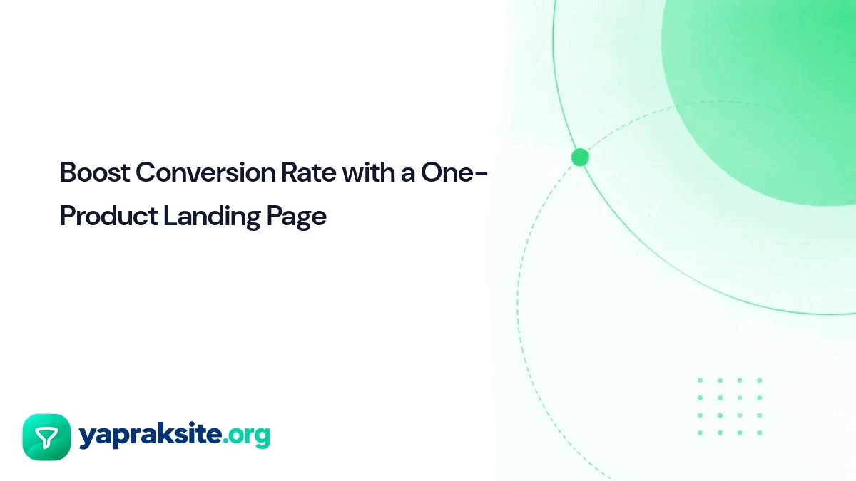Boost Conversion Rate with a One-Product Landing Page