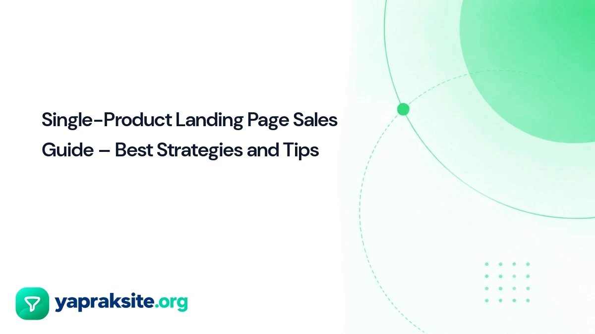 Single-Product Landing Page Sales Guide – Best Strategies and Tips